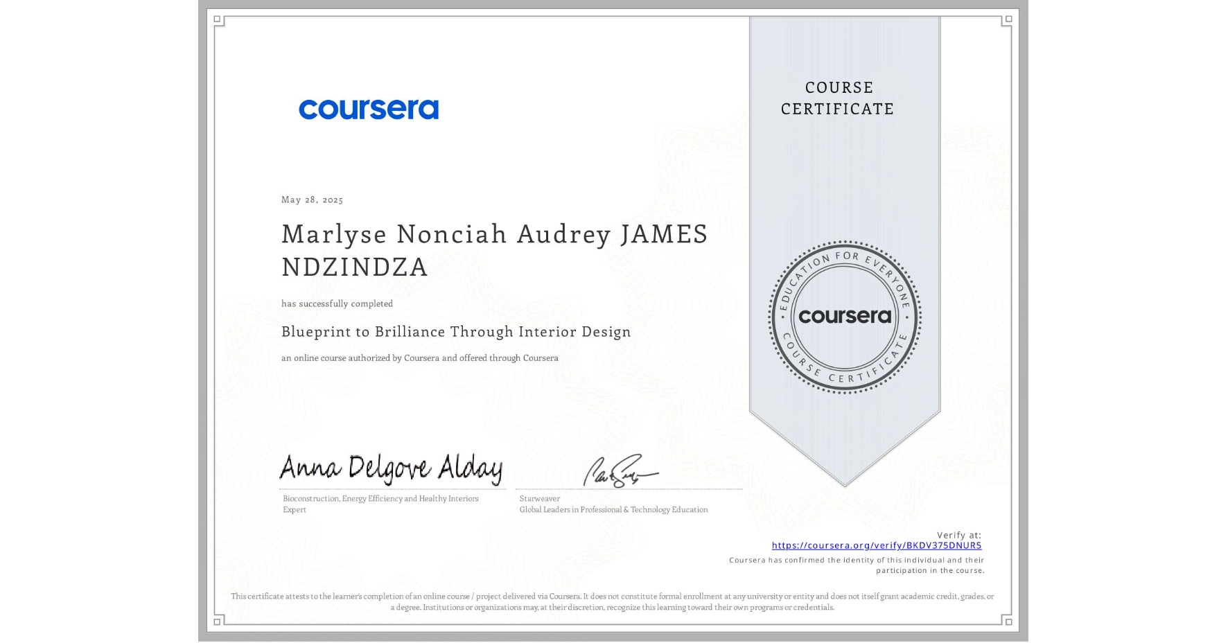 View certificate for Marlyse Nonciah Audrey JAMES NDZINDZA, Blueprint to Brilliance Through Interior Design, an online non-credit course authorized by Coursera and offered through Coursera