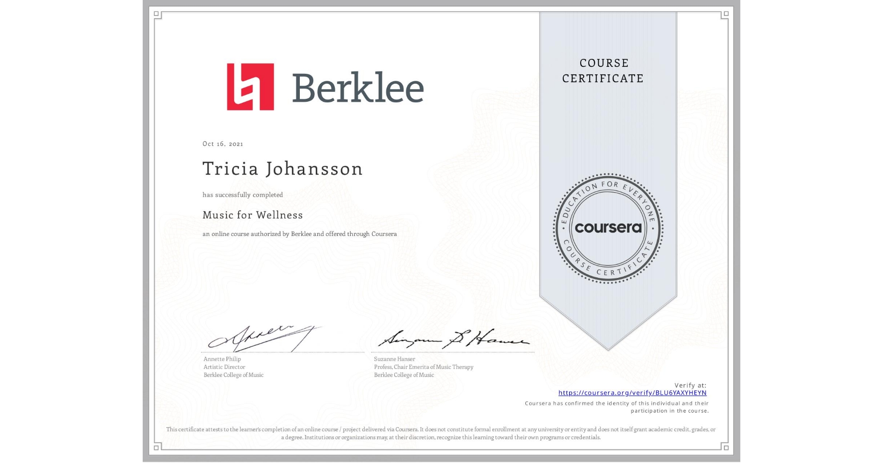 View certificate for Tricia Johansson, Music for Wellness, an online non-credit course authorized by Berklee and offered through Coursera