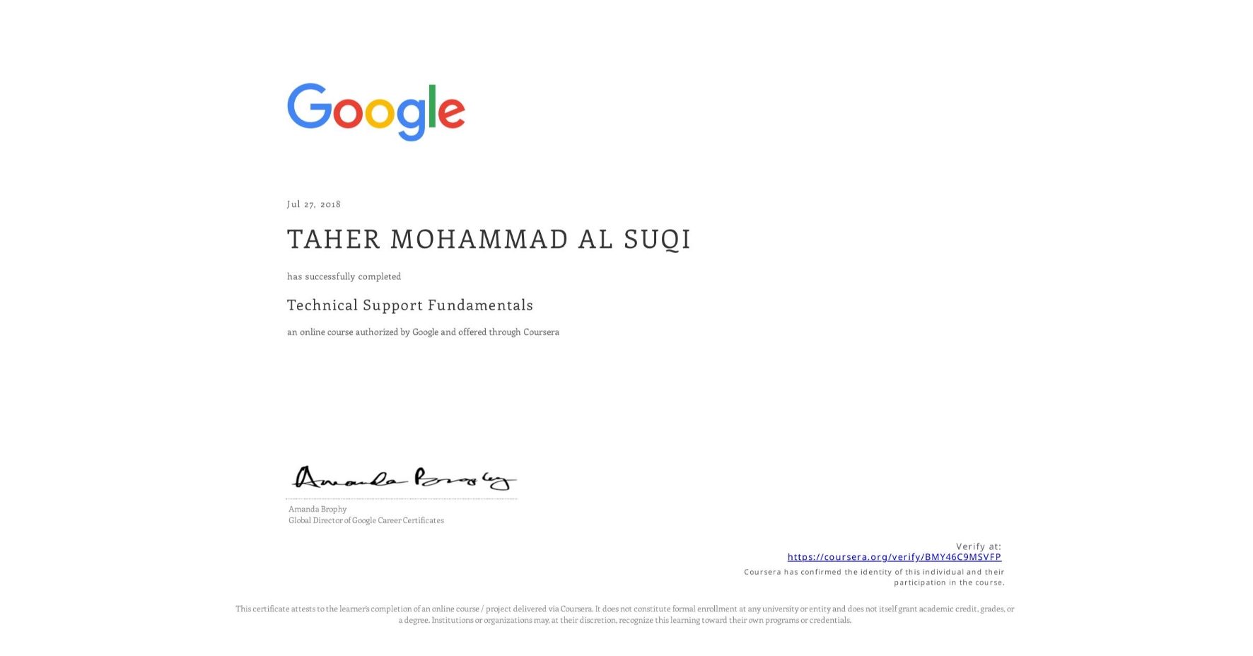 View certificate for TAHER MOHAMMAD  AL SUQI, Technical Support Fundamentals, an online non-credit course authorized by Google and offered through Coursera