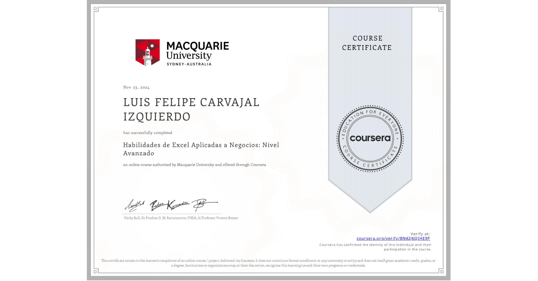 View certificate for LUIS FELIPE CARVAJAL IZQUIERDO, Habilidades de Excel Aplicadas a Negocios: Nivel Avanzado, an online non-credit course authorized by Macquarie University and offered through Coursera