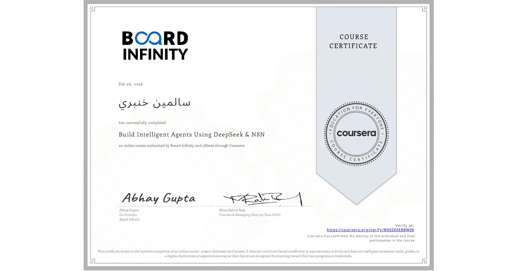 View certificate for سالمين خنبري, Build Intelligent Agents Using DeepSeek & N8N , an online non-credit course authorized by Board Infinity and offered through Coursera