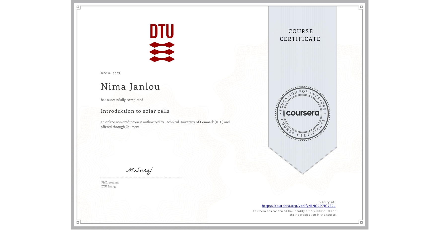View certificate for Nima Janlou, Introduction to solar cells, an online non-credit course authorized by Technical University of Denmark (DTU) and offered through Coursera