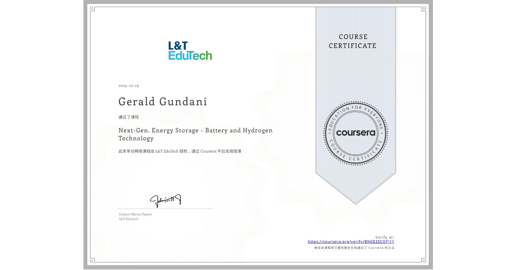 View certificate for Gerald Gundani, Next-Gen. Energy Storage - Battery and Hydrogen Technology, an online non-credit course authorized by L&T EduTech and offered through Coursera