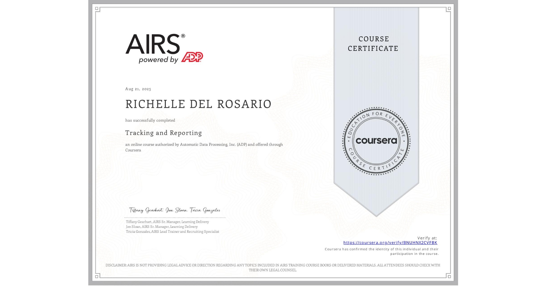 View certificate for RICHELLE DEL ROSARIO, Tracking and Reporting, an online non-credit course authorized by Automatic Data Processing, Inc. (ADP) and offered through Coursera