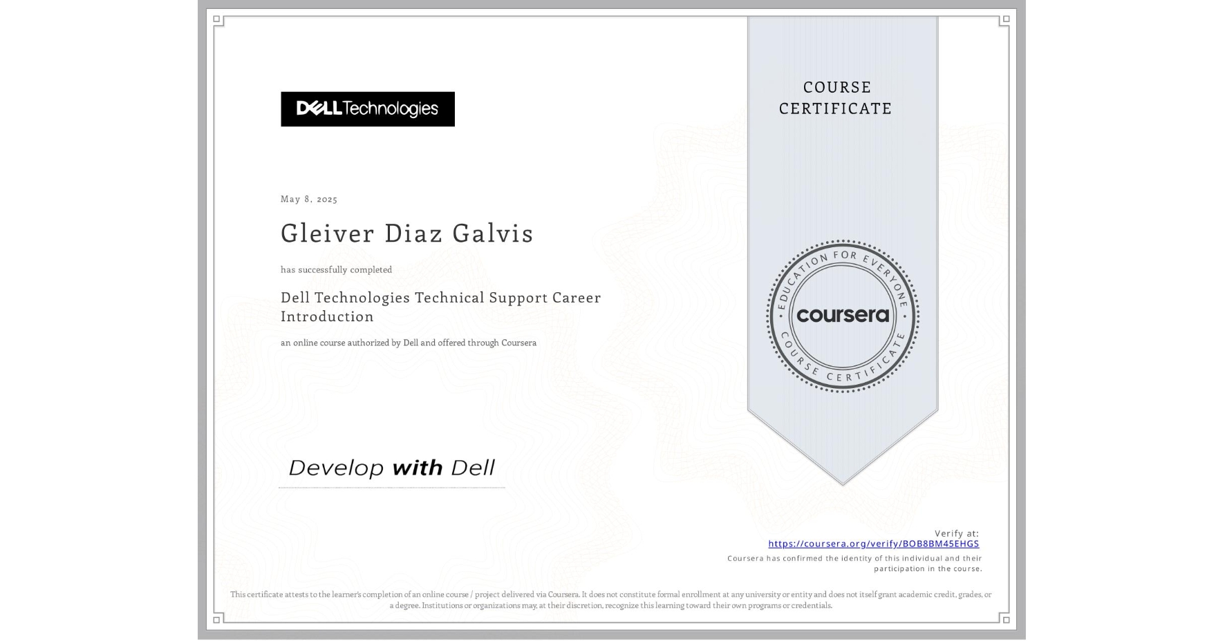 View certificate for Gleiver Diaz Galvis, Dell Technologies Technical Support Career Introduction, an online non-credit course authorized by Dell and offered through Coursera