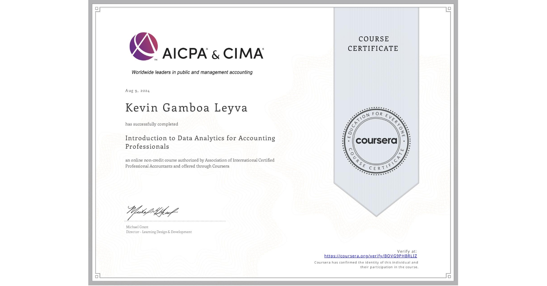 View certificate for Kevin Gamboa Leyva, Introduction to Data Analytics for Accounting Professionals, an online non-credit course authorized by Association of International Certified Professional Accountants and offered through Coursera