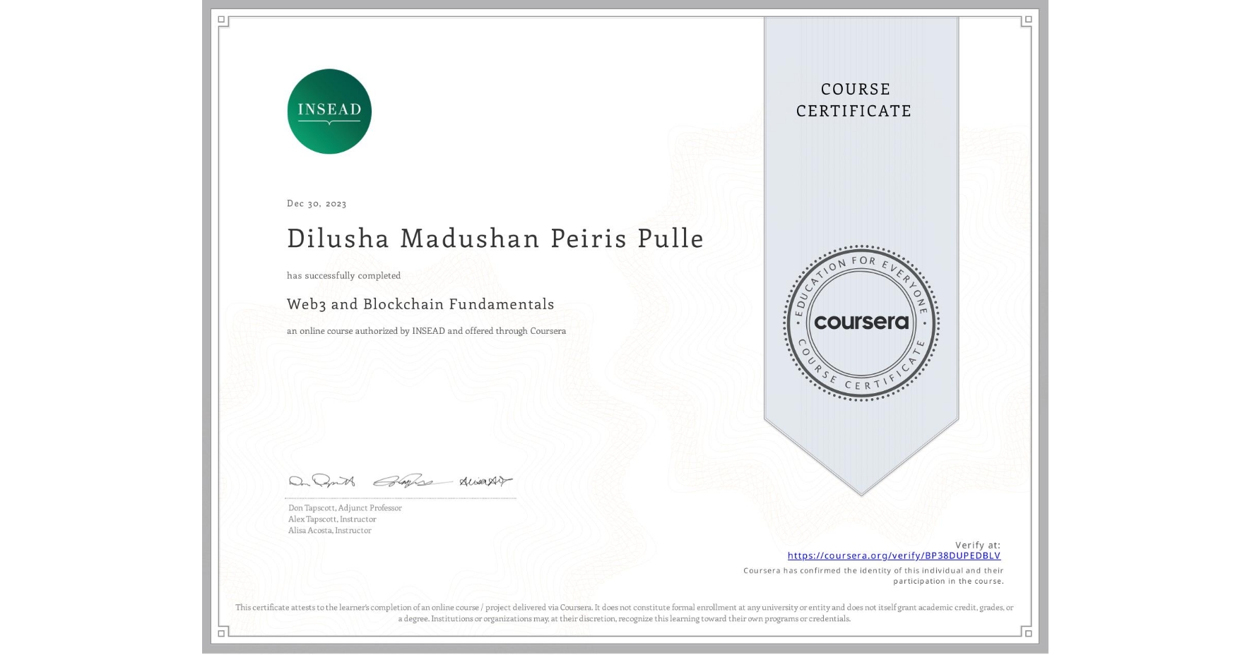 View certificate for Dilusha Madushan Peiris Pulle, Web3 and Blockchain Fundamentals, an online non-credit course authorized by INSEAD and offered through Coursera