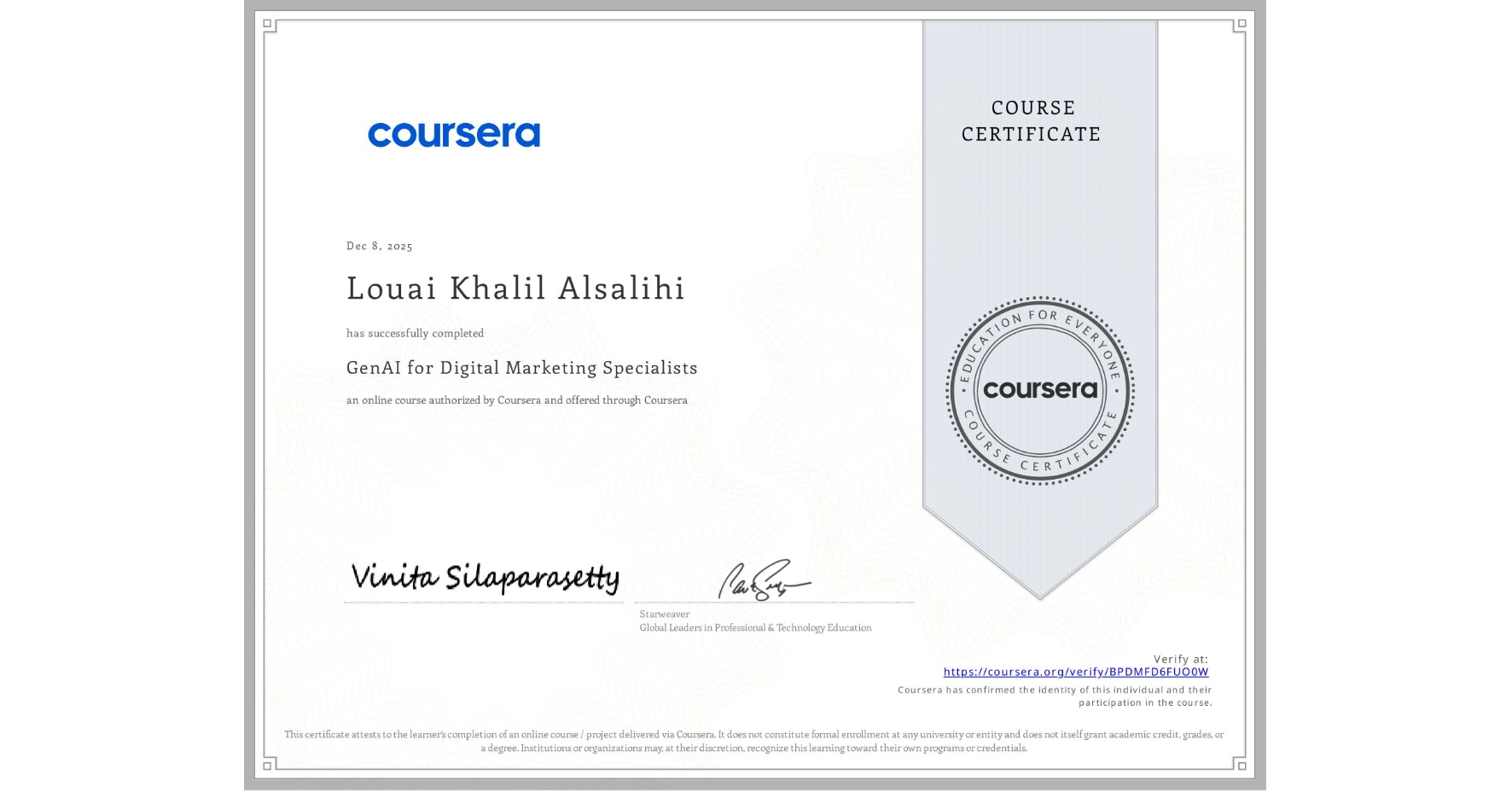 View certificate for Louai Khalil Alsalihi, GenAI for Digital Marketing Specialists, an online non-credit course authorized by Coursera and offered through Coursera