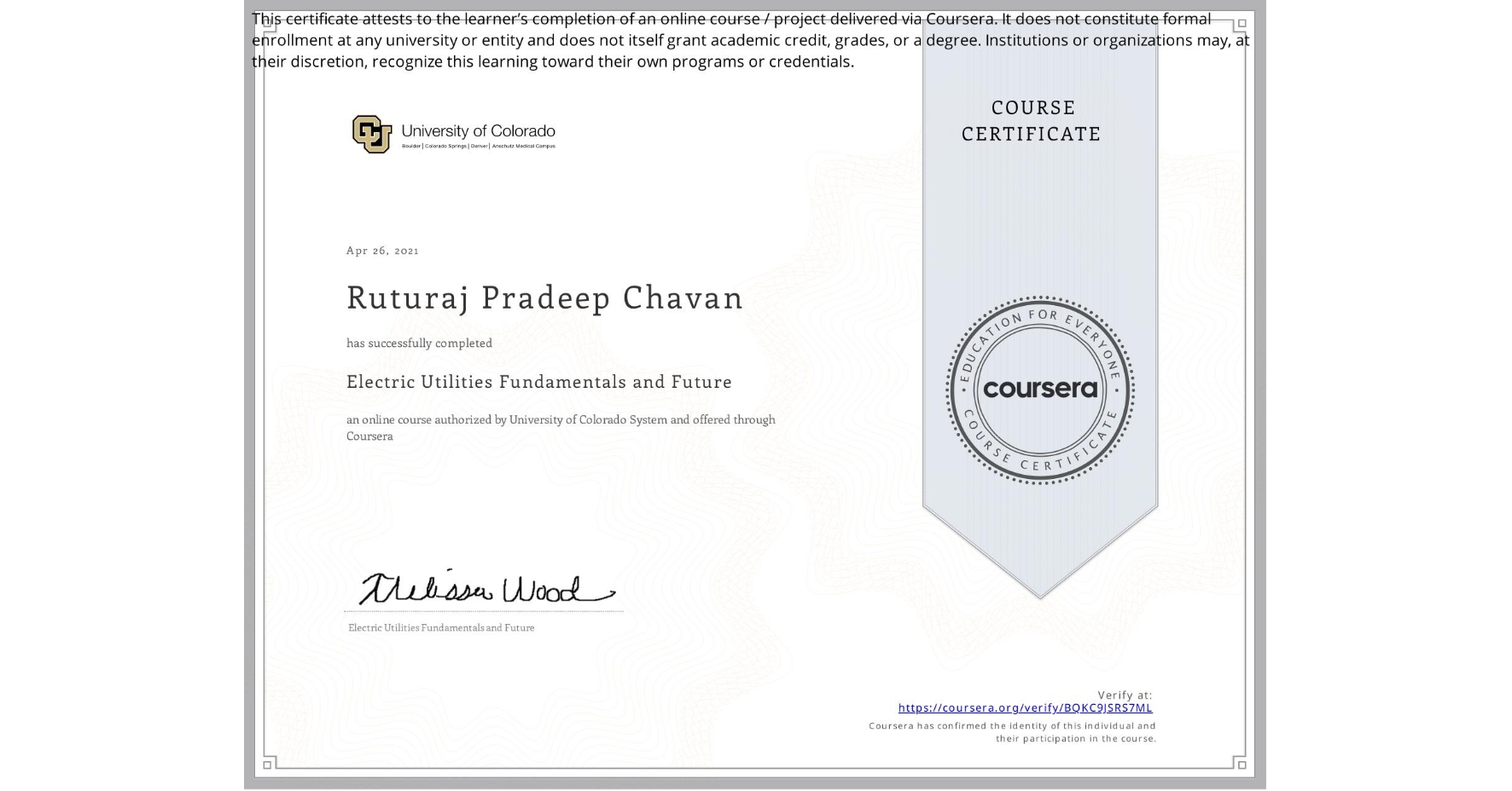 View certificate for Ruturaj Pradeep Chavan, Electric Utilities Fundamentals and Future, an online non-credit course authorized by University of Colorado System and offered through Coursera