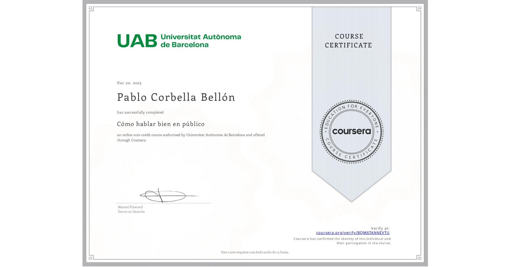 View certificate for Pablo Corbella Bellón, Cómo hablar bien en público, an online non-credit course authorized by Universitat Autònoma de Barcelona and offered through Coursera