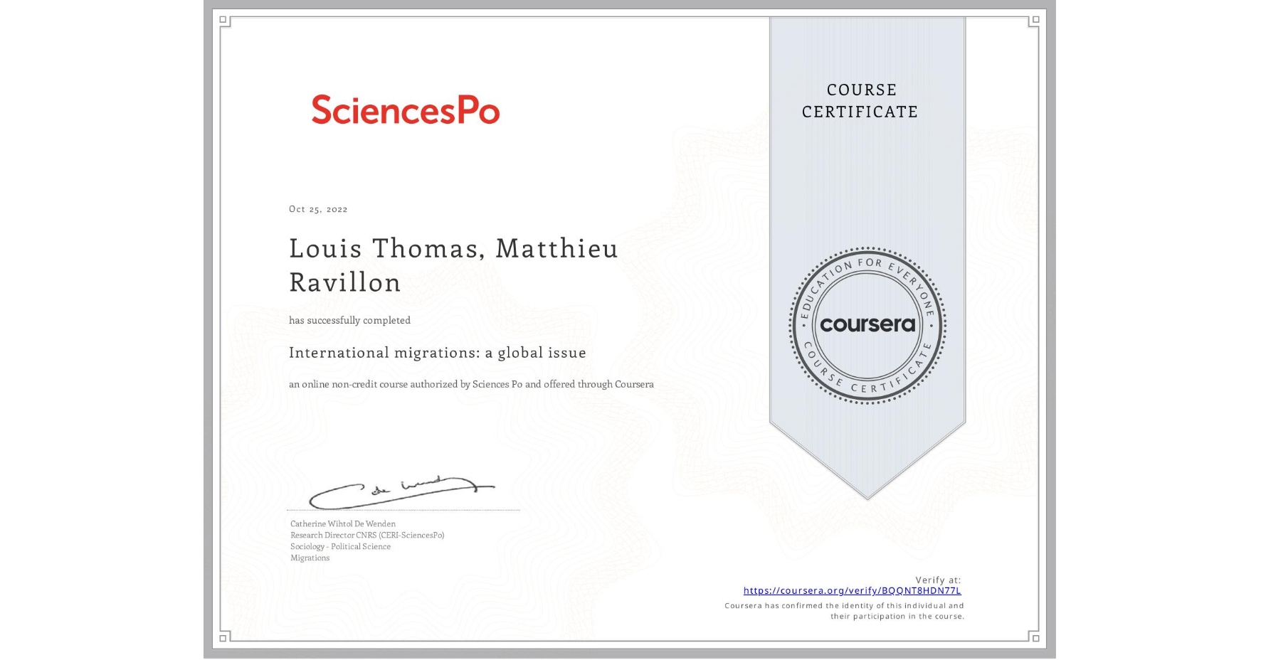 View certificate for Louis Thomas, Matthieu  Ravillon, International migrations: a global issue, an online non-credit course authorized by Sciences Po and offered through Coursera