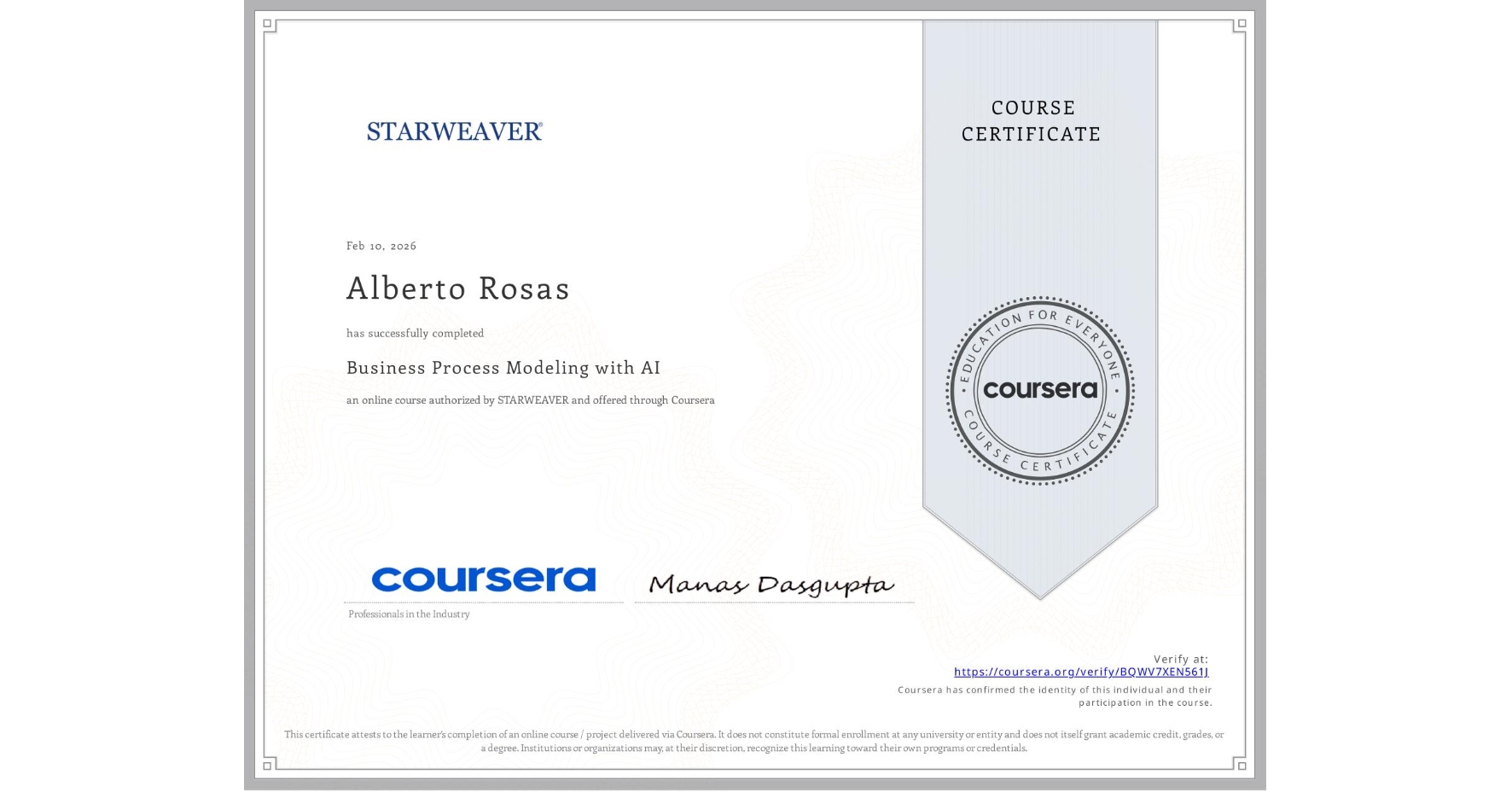 View certificate for Alberto Rosas, Business Process Modeling with AI, an online non-credit course authorized by STARWEAVER and offered through Coursera