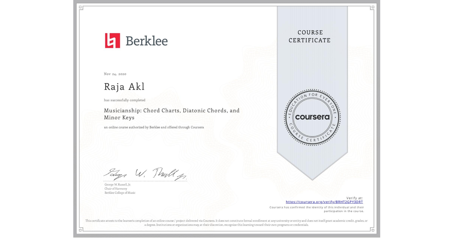 View certificate for Raja Akl, Musicianship: Chord Charts, Diatonic Chords, and Minor Keys, an online non-credit course authorized by Berklee and offered through Coursera