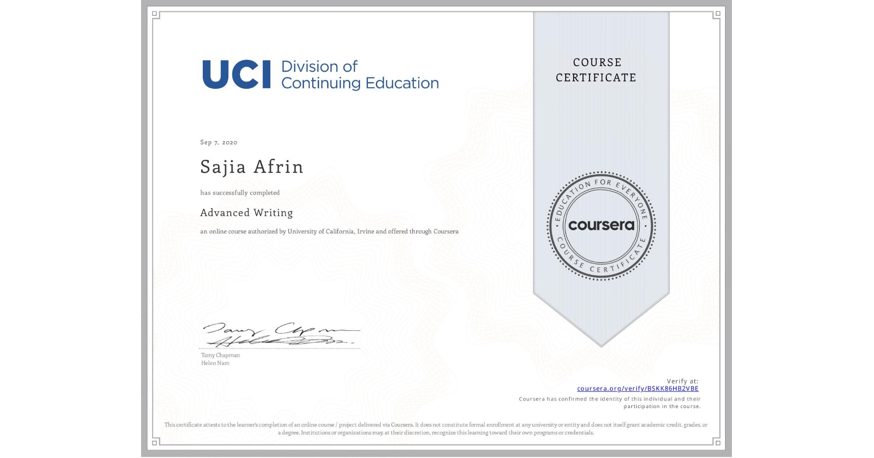 View certificate for Sajia Afrin, Advanced Writing, an online non-credit course authorized by University of California, Irvine and offered through Coursera