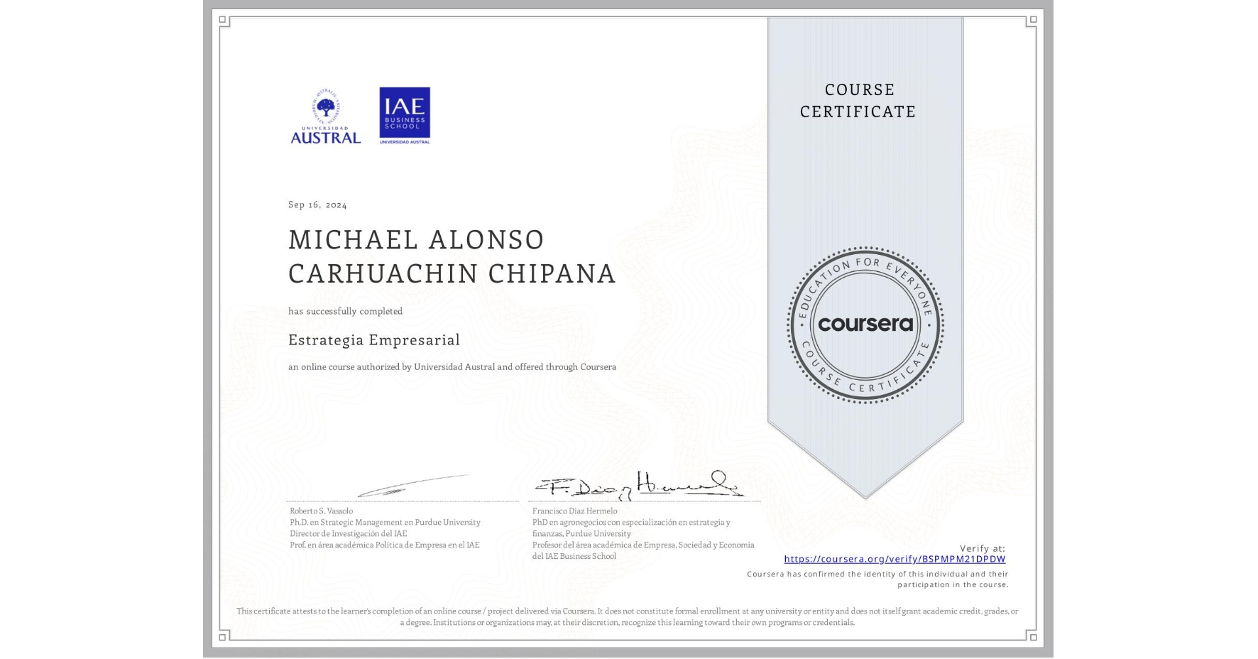 View certificate for MICHAEL ALONSO CARHUACHIN CHIPANA, Estrategia Empresarial, an online non-credit course authorized by Universidad Austral and offered through Coursera