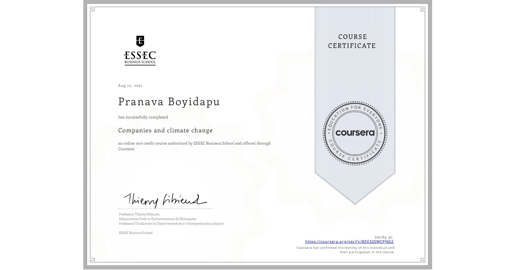 View certificate for Pranava Boyidapu, Companies and climate change, an online non-credit course authorized by ESSEC Business School and offered through Coursera