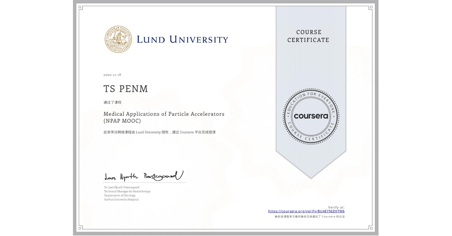 View certificate for TS PENM, Medical Applications of Particle Accelerators (NPAP MOOC), an online non-credit course authorized by Lund University and offered through Coursera