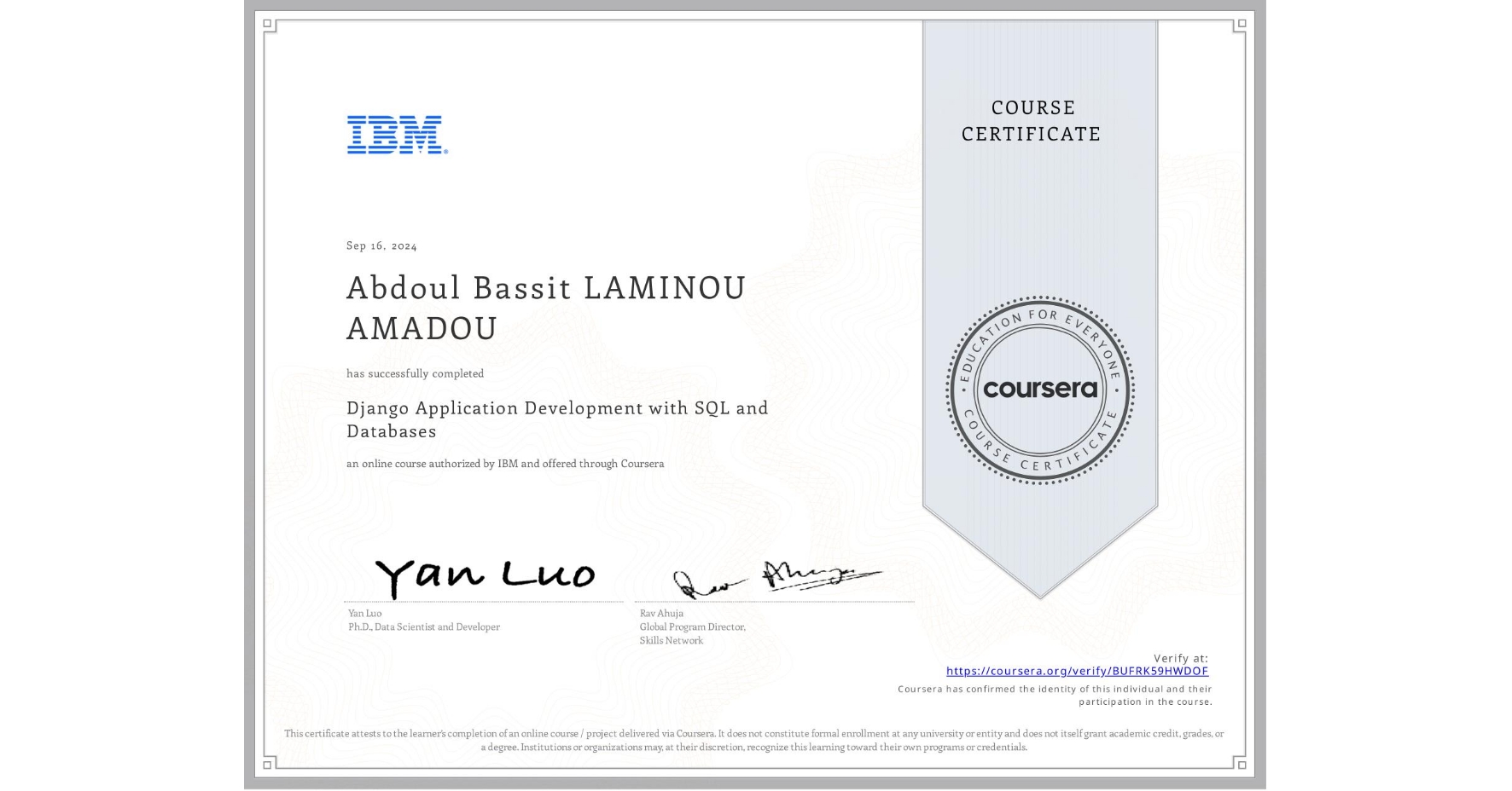 View certificate for Abdoul Bassit LAMINOU AMADOU, Django Application Development with SQL and Databases, an online non-credit course authorized by IBM and offered through Coursera