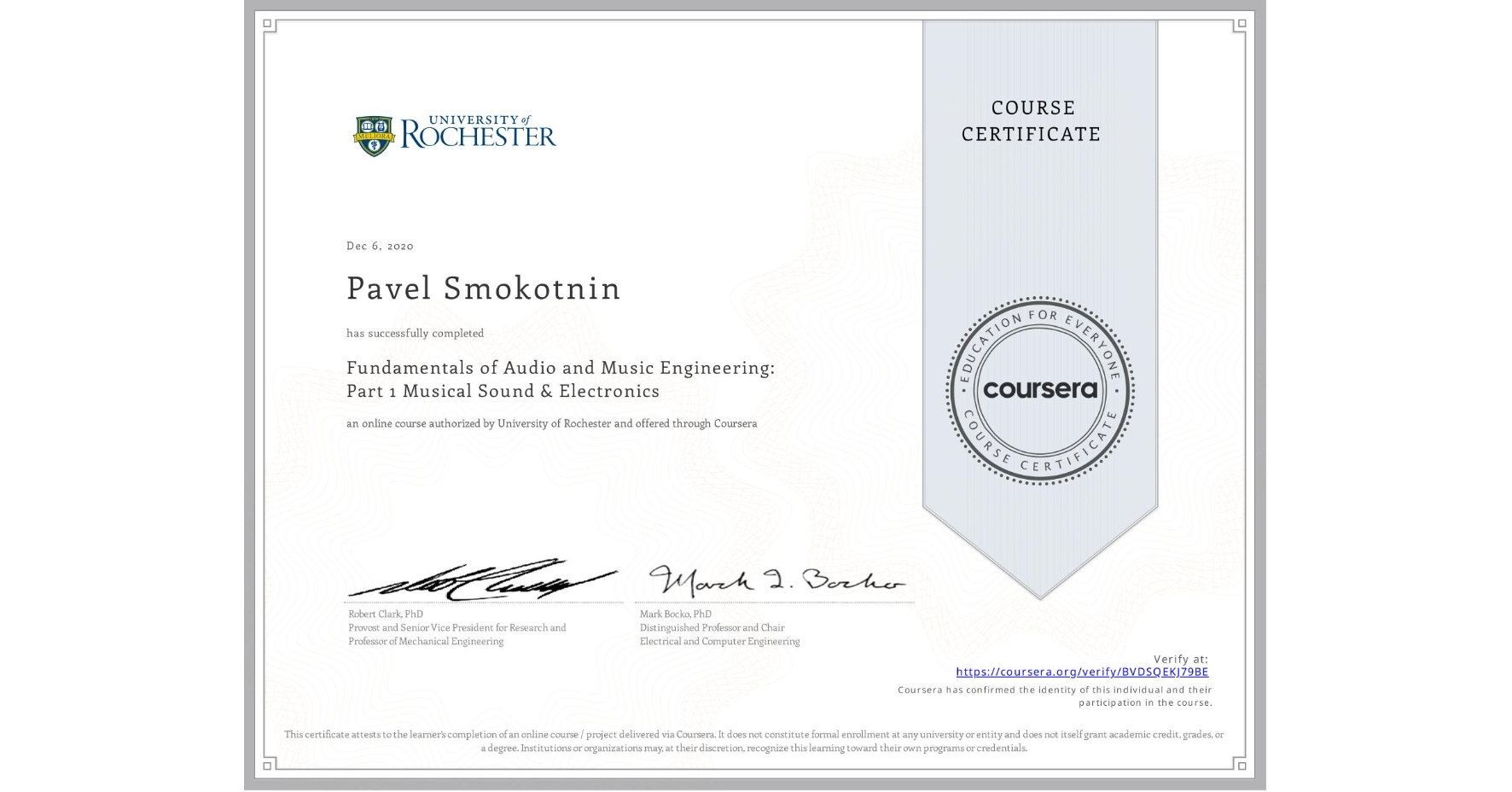 View certificate for Pavel Smokotnin, Fundamentals of Audio and Music Engineering: Part 1 Musical Sound & Electronics, an online non-credit course authorized by University of Rochester and offered through Coursera