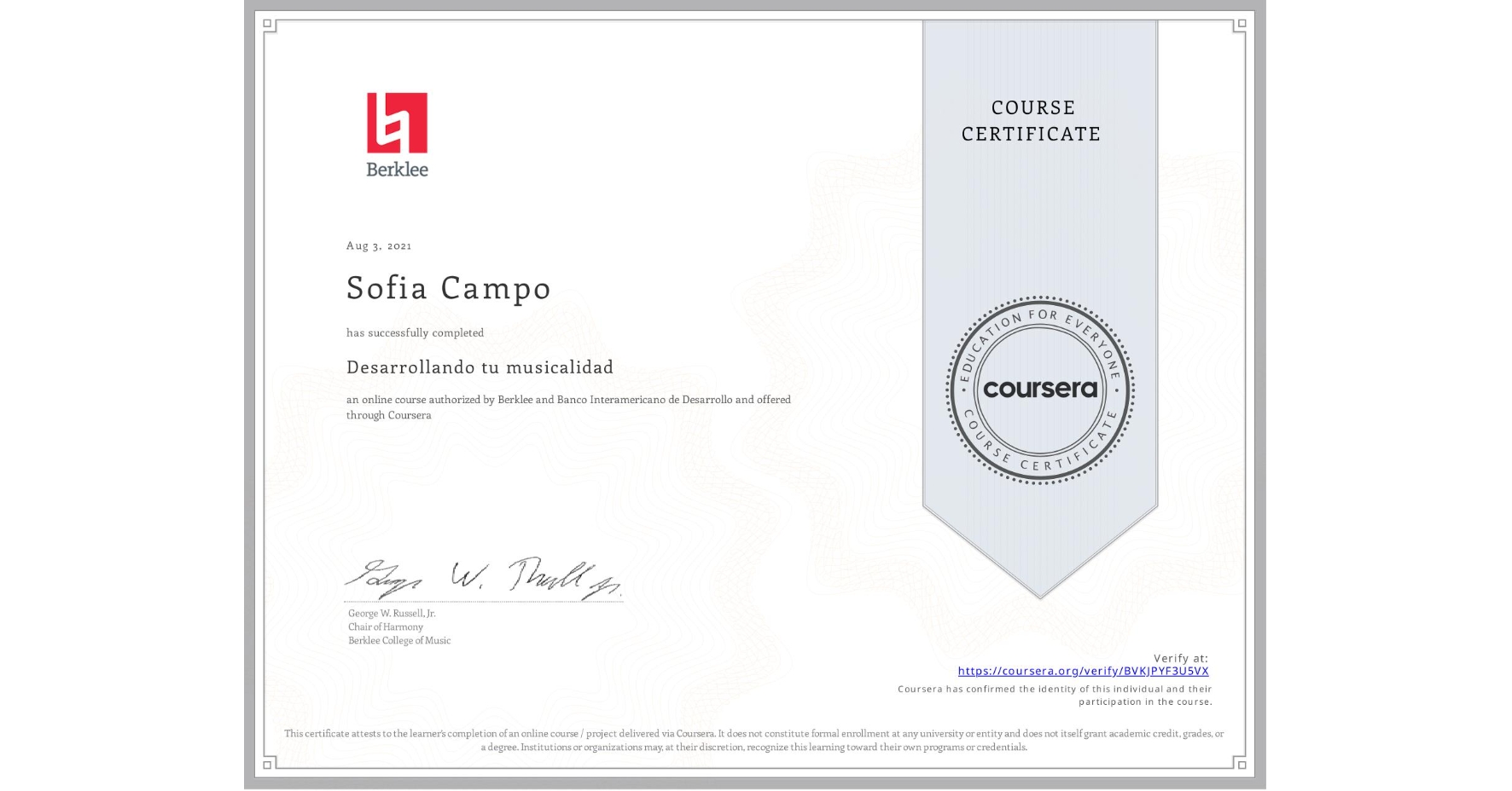 View certificate for Sofia Campo, Desarrollando tu musicalidad, an online non-credit course authorized by Berklee & Banco Interamericano de Desarrollo and offered through Coursera