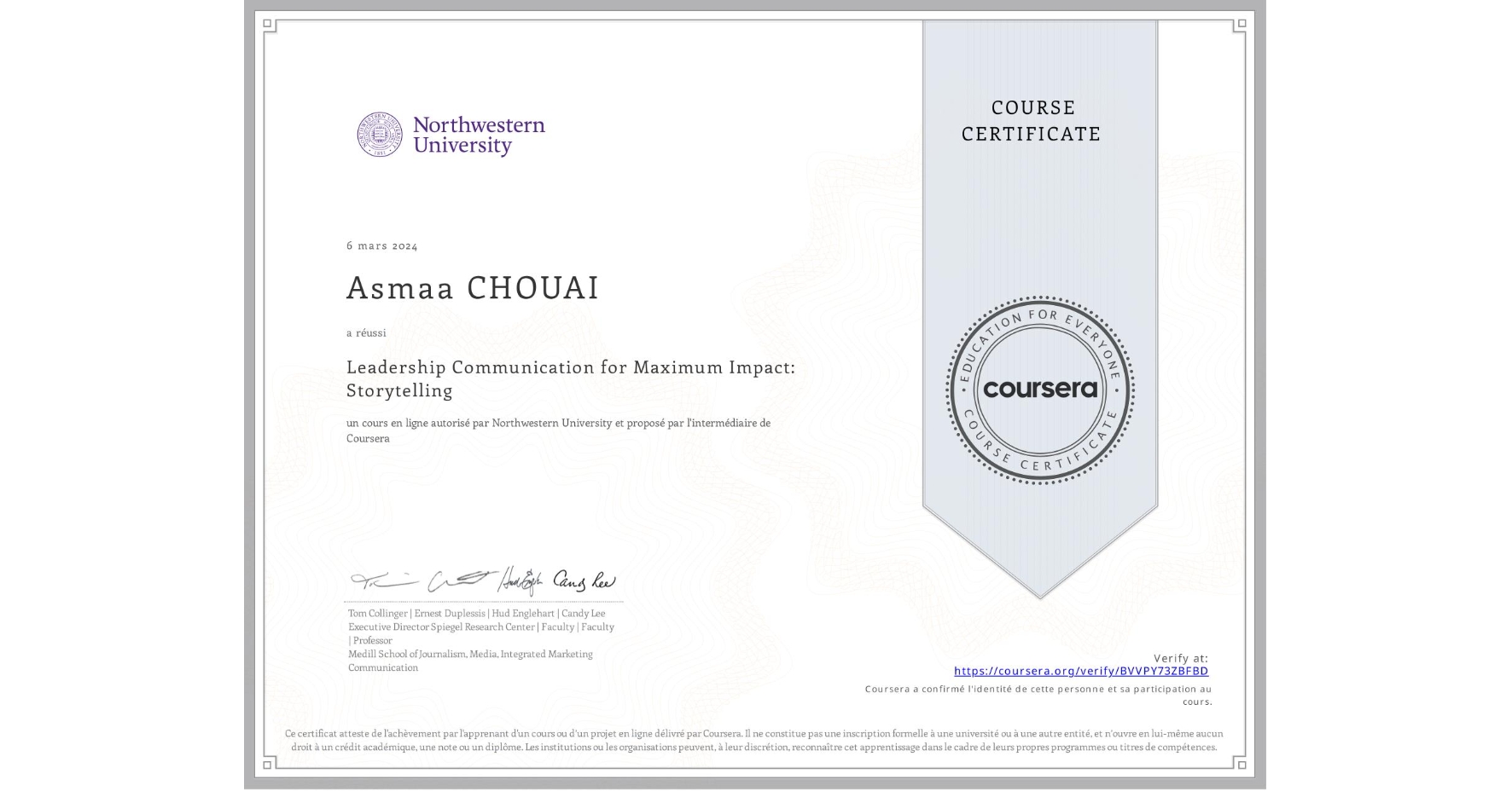 View certificate for Asmaa CHOUAI, Leadership Communication for Maximum Impact: Storytelling, an online non-credit course authorized by Northwestern University and offered through Coursera