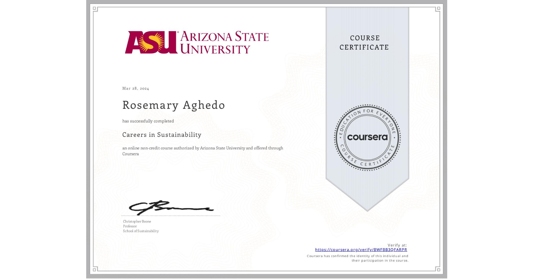 View certificate for Rosemary Aghedo, Careers in Sustainability, an online non-credit course authorized by Arizona State University and offered through Coursera