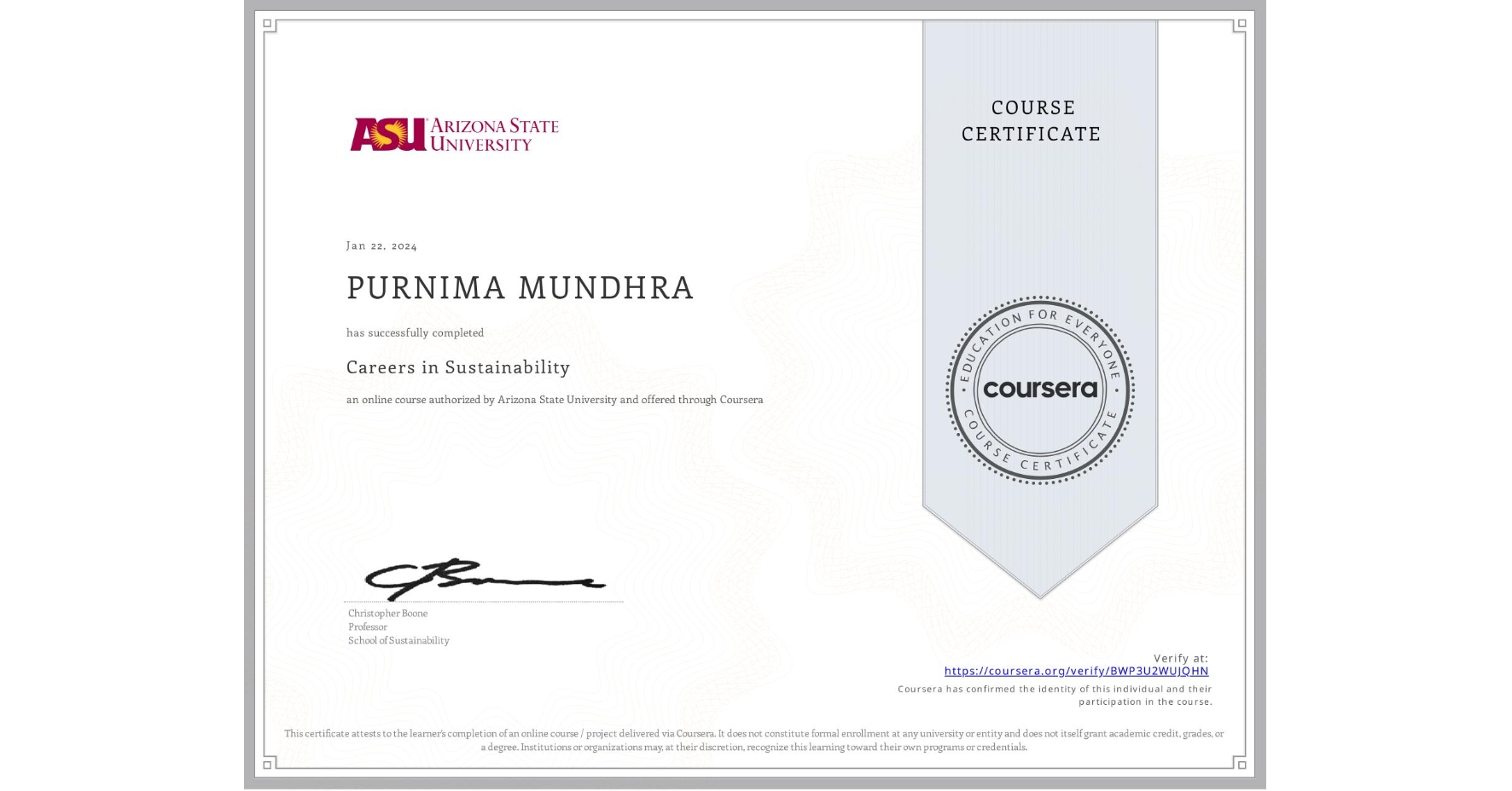 View certificate for PURNIMA MUNDHRA, Careers in Sustainability, an online non-credit course authorized by Arizona State University and offered through Coursera