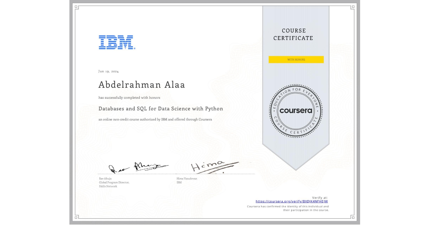 View certificate for Abdelrahman Alaa, Databases and SQL for Data Science with Python, an online non-credit course authorized by IBM and offered through Coursera