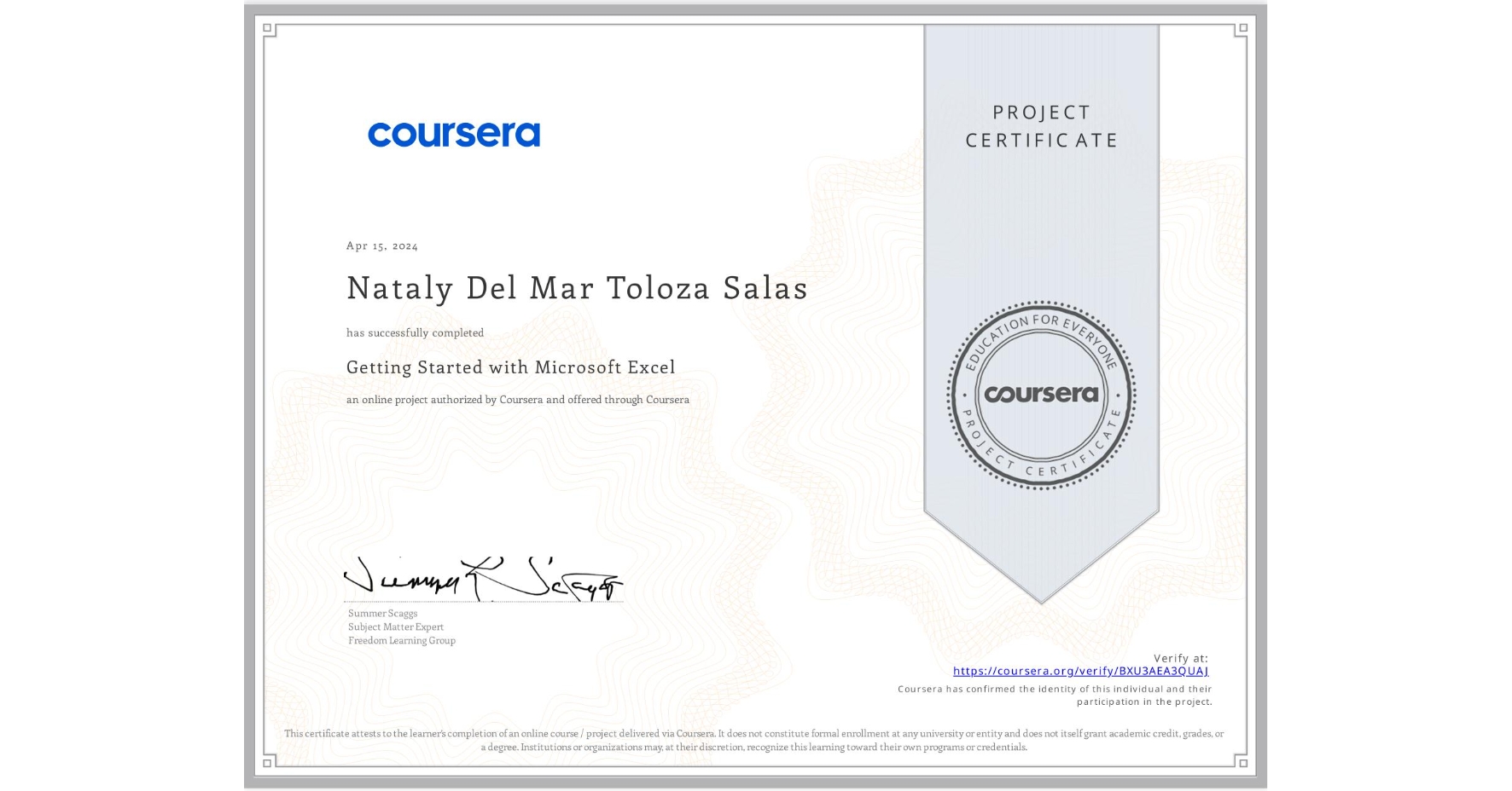 View certificate for Nataly Del Mar Toloza Salas, Getting Started with Microsoft Excel, an online non-credit course authorized by Coursera and offered through Coursera