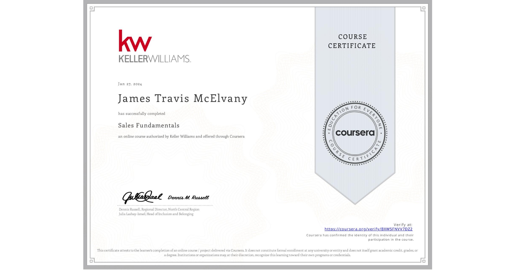 View certificate for James Travis McElvany, Sales Fundamentals, an online non-credit course authorized by Keller Williams and offered through Coursera