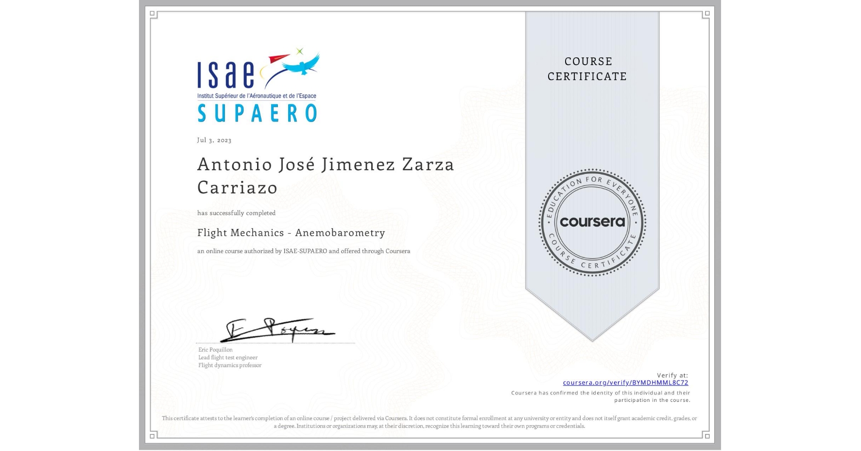 View certificate for Antonio José Jimenez Zarza Carriazo, Flight Mechanics - Anemobarometry, an online non-credit course authorized by ISAE-SUPAERO and offered through Coursera