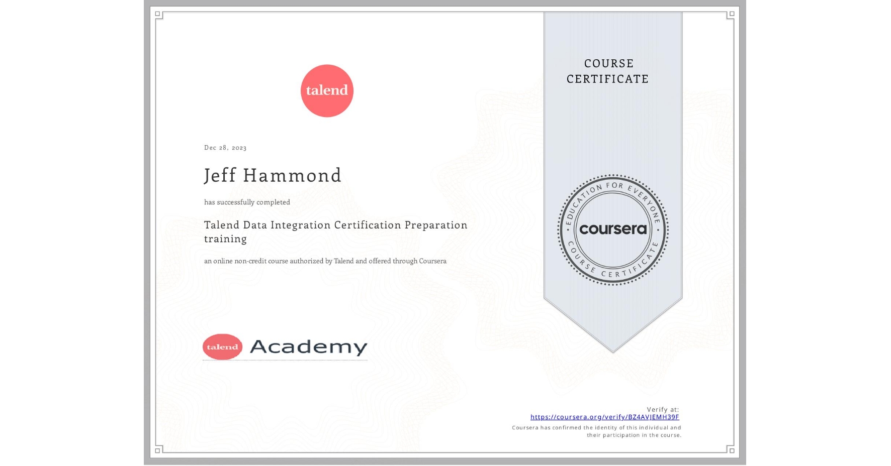 View certificate for Jeff Hammond, Talend Data Integration Certification Preparation training, an online non-credit course authorized by Talend and offered through Coursera