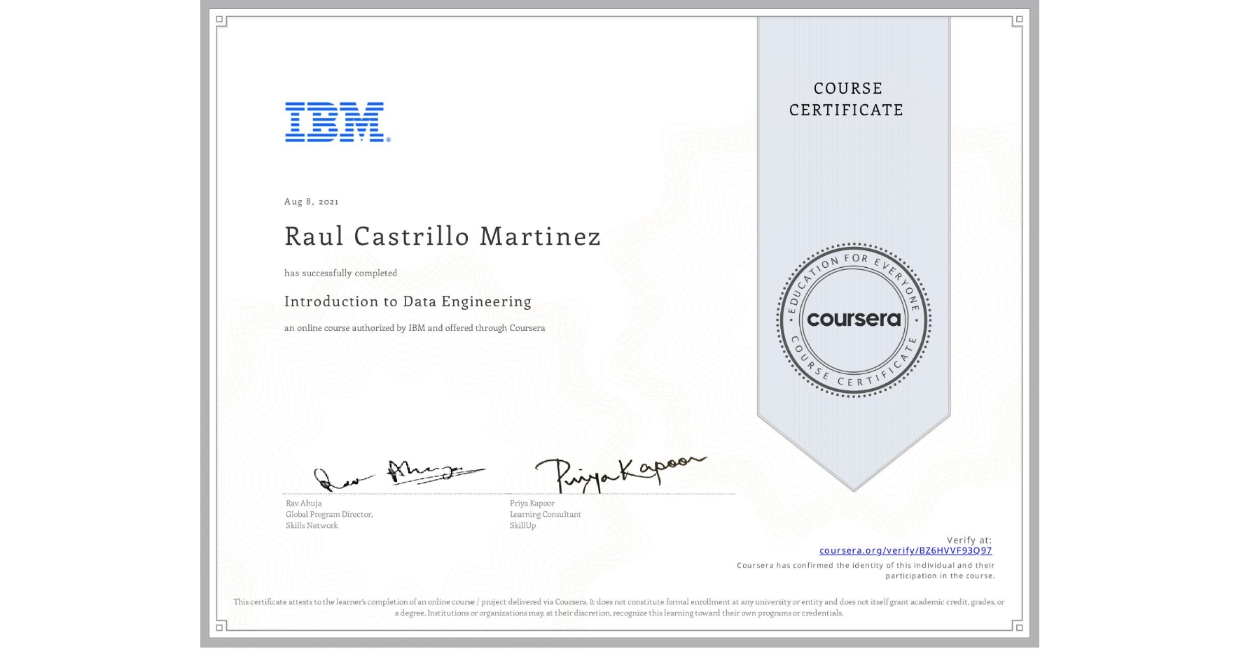 View certificate for Raul Castrillo Martinez, Introduction to Data Engineering, an online non-credit course authorized by IBM and offered through Coursera