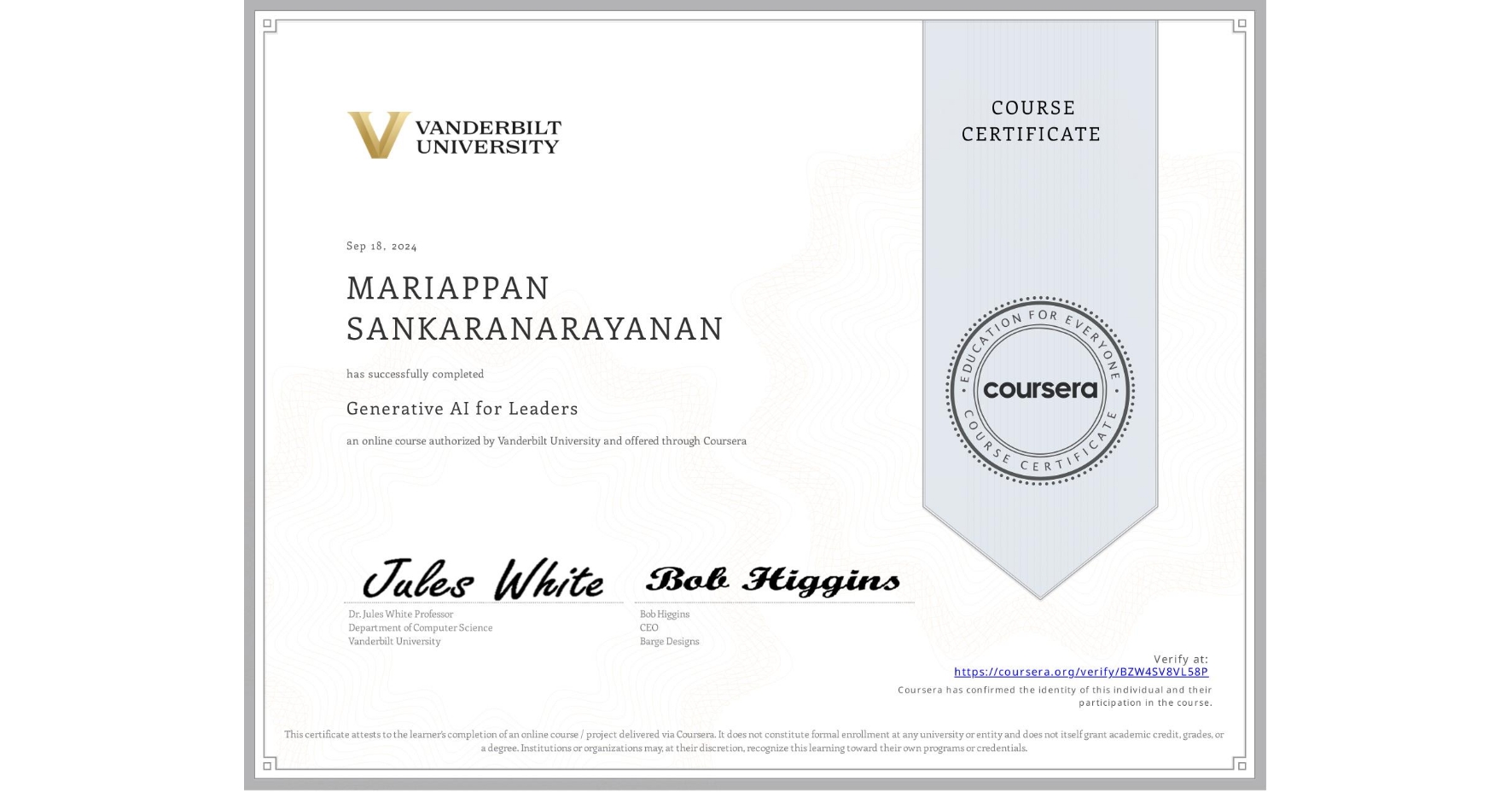 View certificate for MARIAPPAN SANKARANARAYANAN, Generative AI for Leaders, an online non-credit course authorized by Vanderbilt University and offered through Coursera