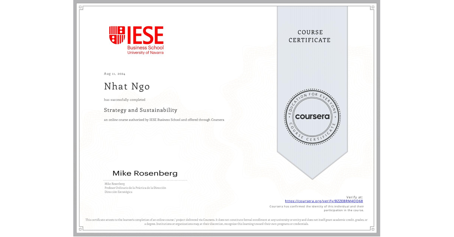View certificate for Nhat Ngo, Strategy and Sustainability, an online non-credit course authorized by IESE Business School and offered through Coursera