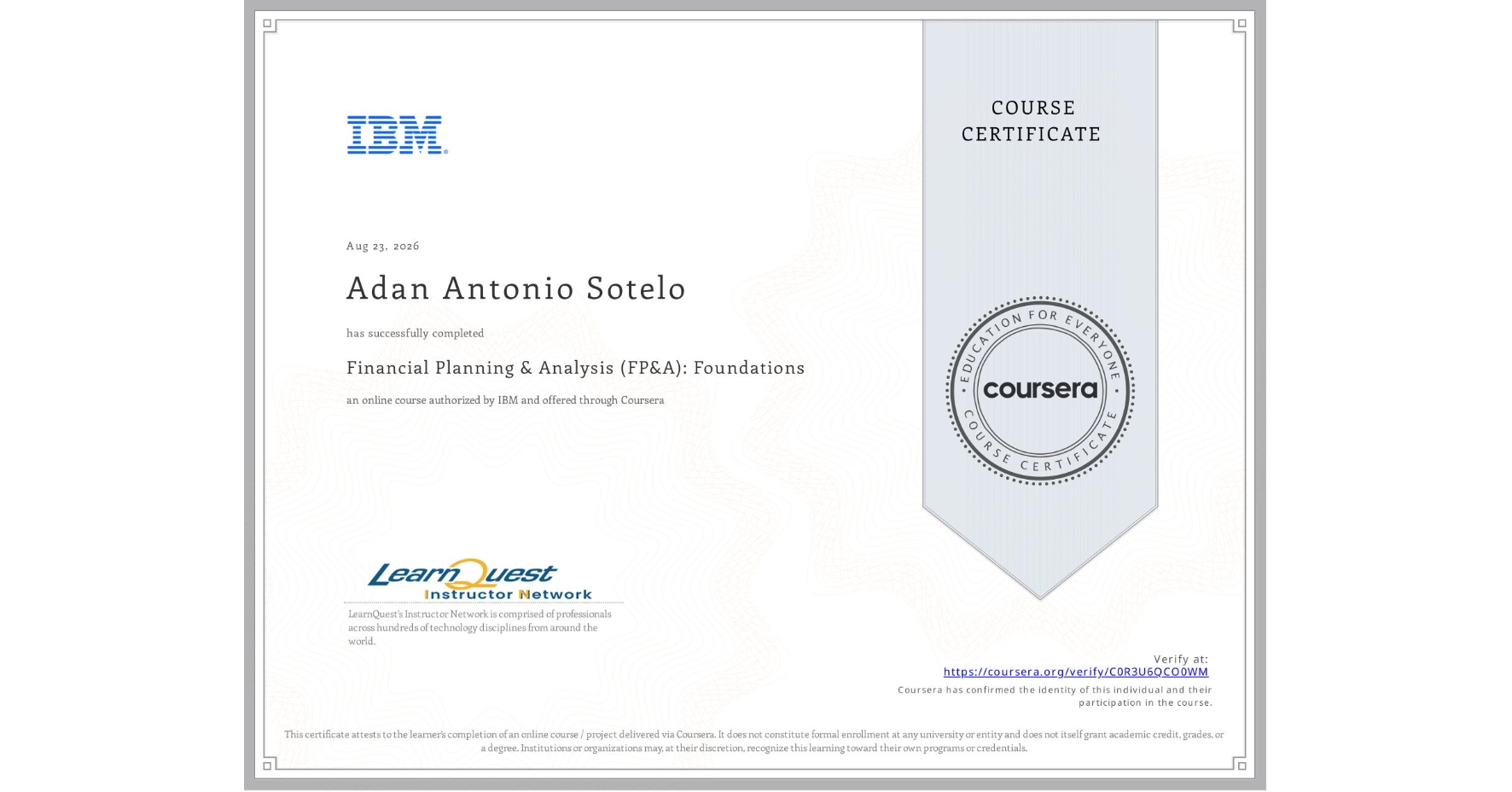 View certificate for Adan Antonio Sotelo, Financial Planning & Analysis (FP&A): Foundations, an online non-credit course authorized by IBM and offered through Coursera