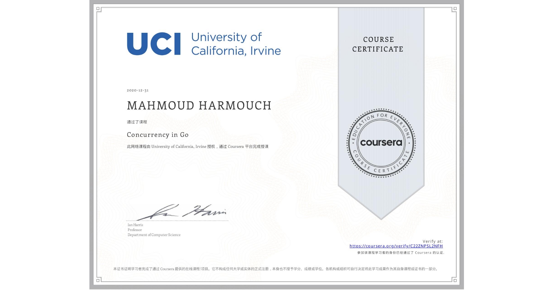 View certificate for MAHMOUD HARMOUCH, Concurrency in Go, an online non-credit course authorized by University of California, Irvine and offered through Coursera