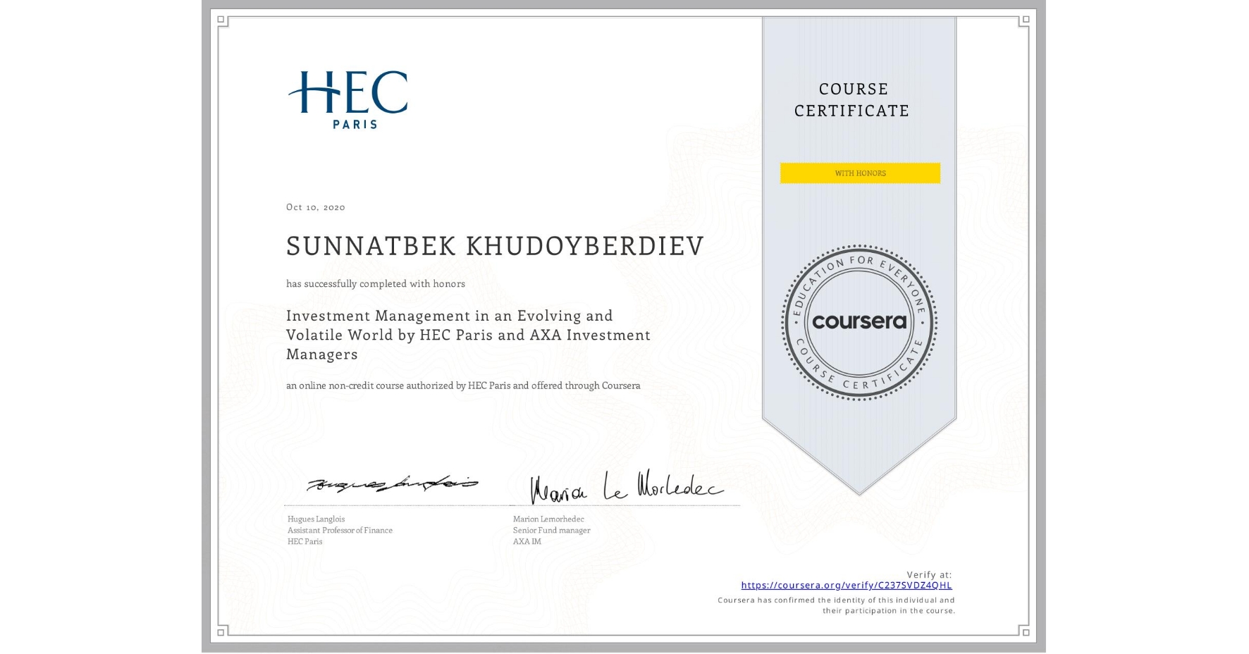 View certificate for SUNNATBEK KHUDOYBERDIEV, Investment Management in an Evolving and Volatile World by HEC Paris and AXA Investment Managers, an online non-credit course authorized by HEC Paris and offered through Coursera