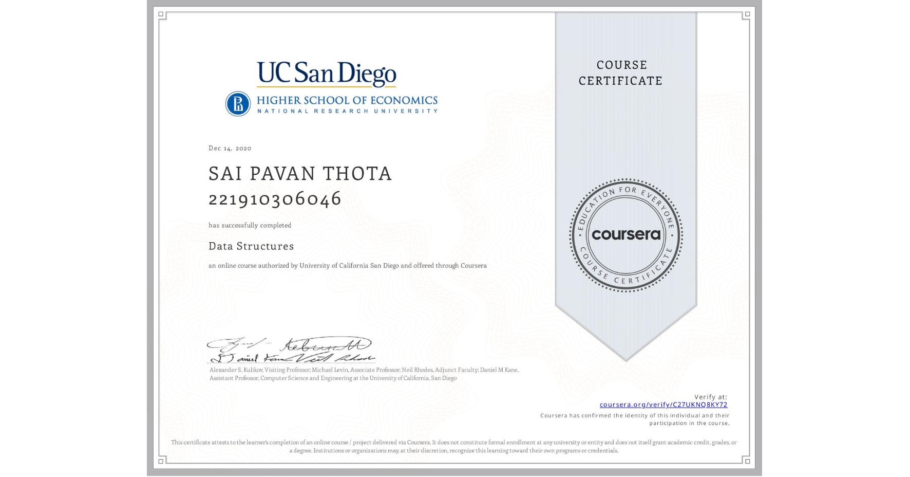 View certificate for SAI PAVAN THOTA 221910306046, Data Structures, an online non-credit course authorized by University of California San Diego and offered through Coursera