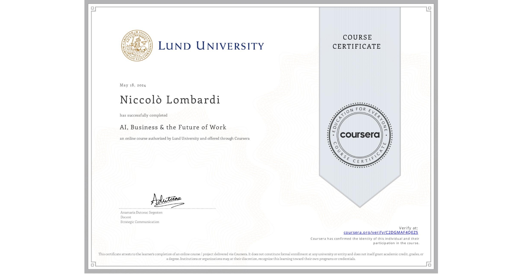 View certificate for Niccolò Lombardi, AI, Business & the Future of Work, an online non-credit course authorized by Lund University and offered through Coursera