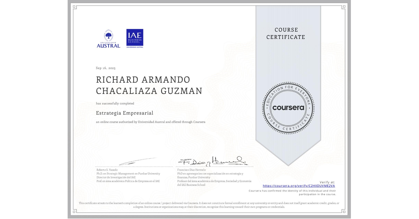 View certificate for RICHARD ARMANDO CHACALIAZA GUZMAN, Estrategia Empresarial, an online non-credit course authorized by Universidad Austral and offered through Coursera