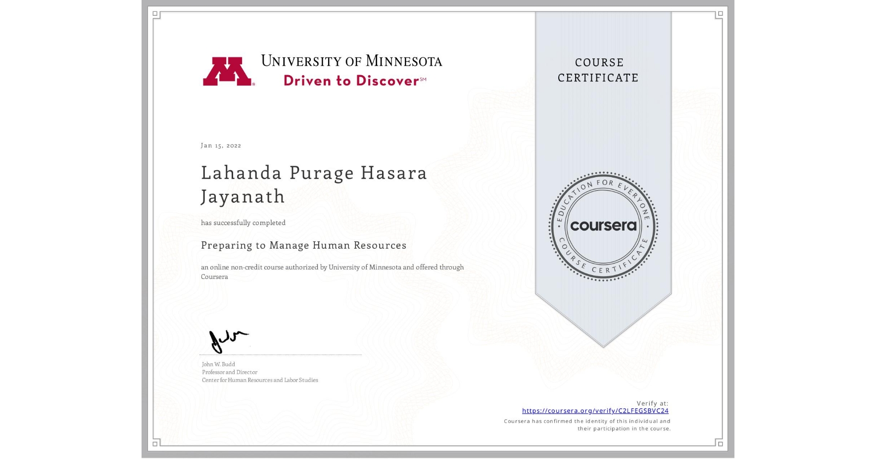 View certificate for Lahanda Purage Hasara  Jayanath                        , Preparing to Manage Human Resources, an online non-credit course authorized by University of Minnesota and offered through Coursera