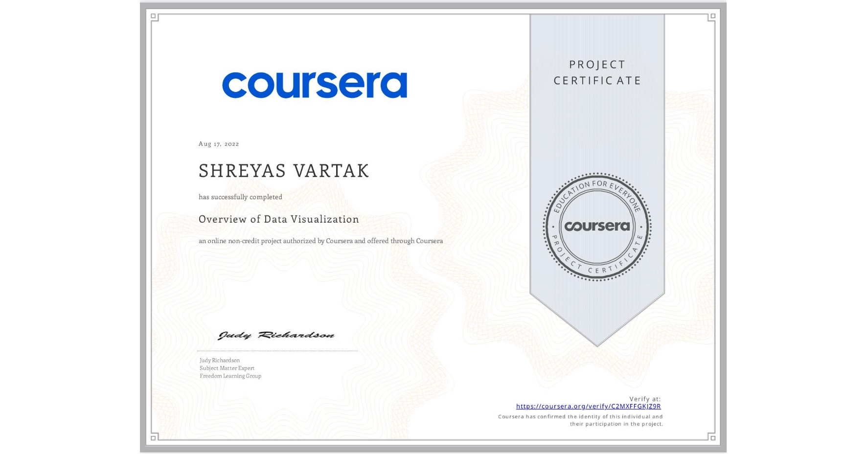 View certificate for SHREYAS VARTAK, Overview of Data Visualization, an online non-credit course authorized by Coursera and offered through Coursera