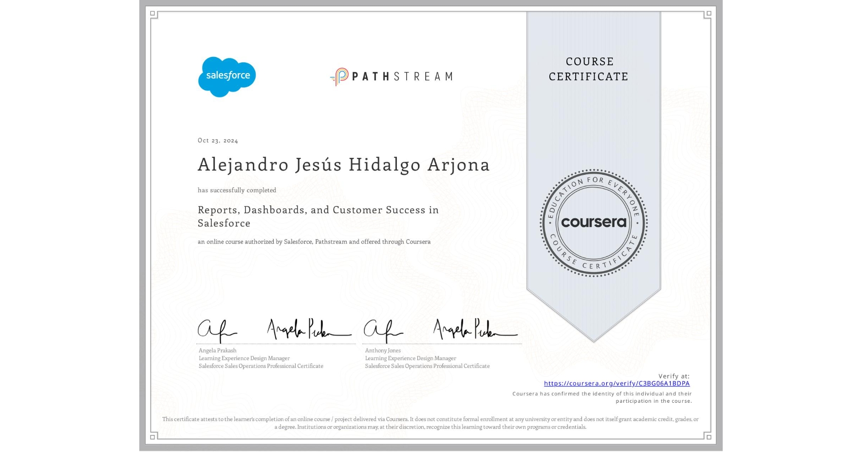 View certificate for Alejandro Jesús Hidalgo Arjona, Reports, Dashboards, and Customer Success in Salesforce, an online non-credit course authorized by Salesforce & Pathstream and offered through Coursera
