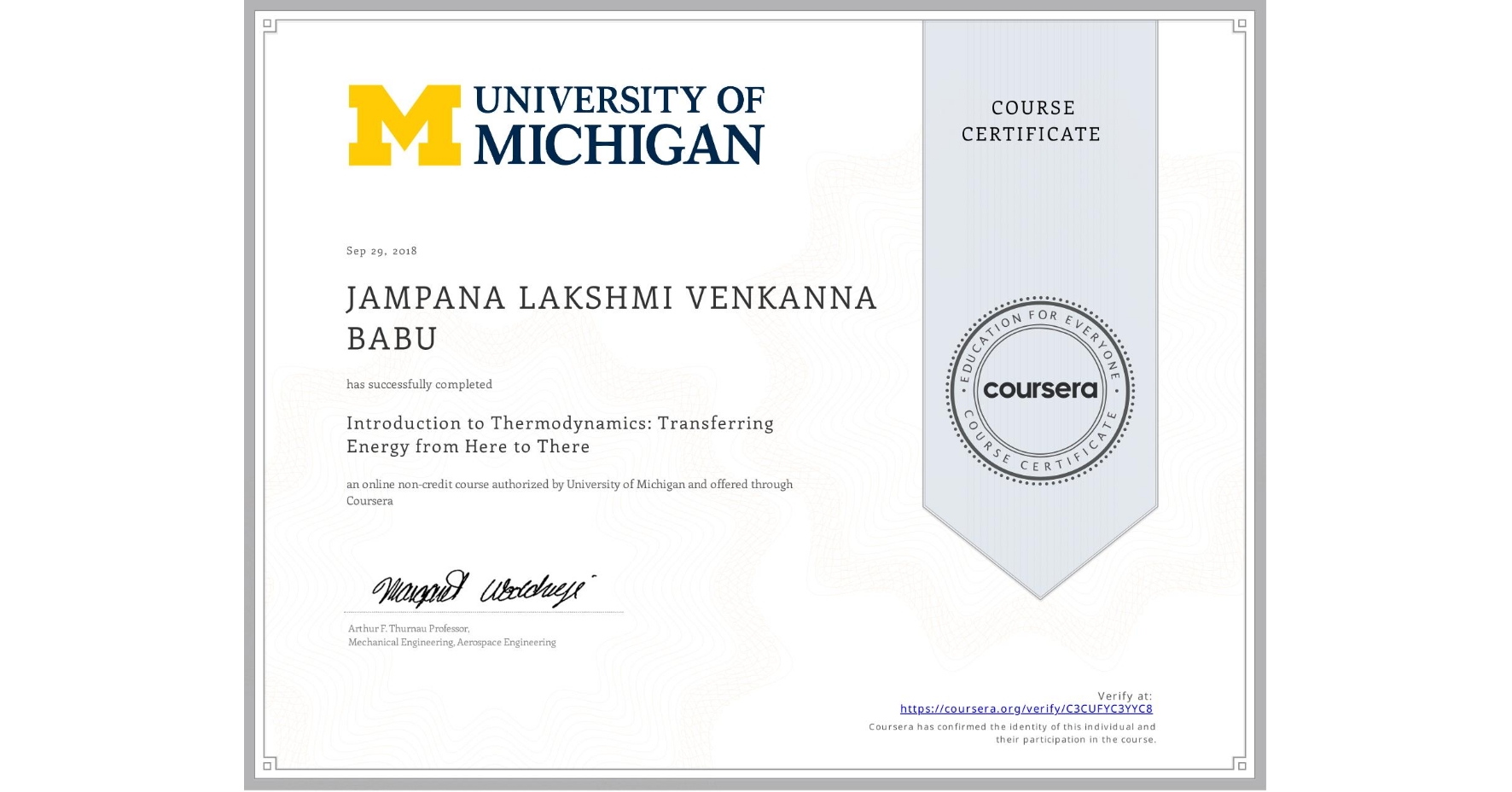 View certificate for JAMPANA LAKSHMI   VENKANNA BABU, Introduction to Thermodynamics: Transferring Energy from Here to There, an online non-credit course authorized by University of Michigan and offered through Coursera