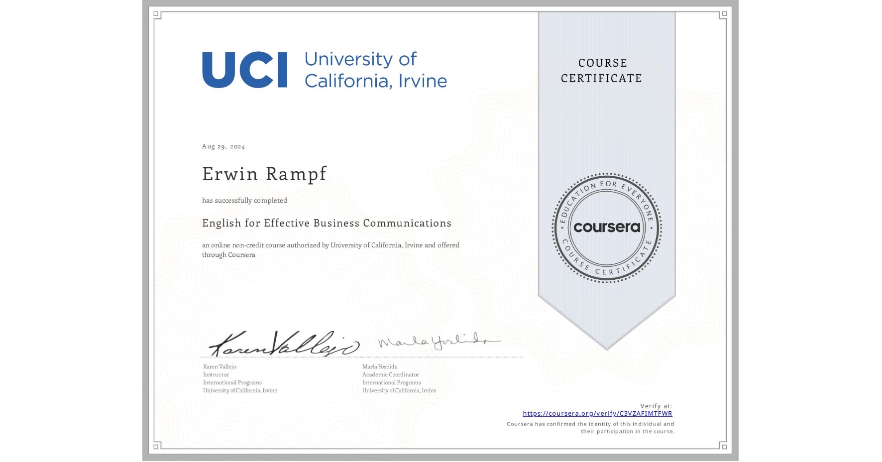 View certificate for Erwin Rampf, English for Effective Business Communications, an online non-credit course authorized by University of California, Irvine and offered through Coursera