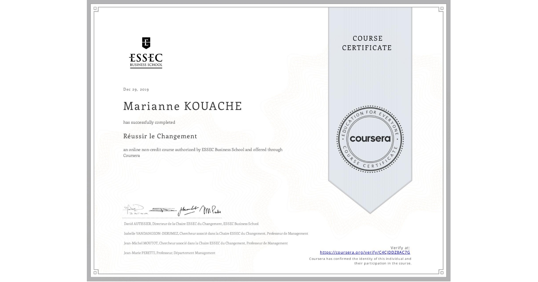 View certificate for Marianne KOUACHE, Réussir le Changement, an online non-credit course authorized by ESSEC Business School and offered through Coursera