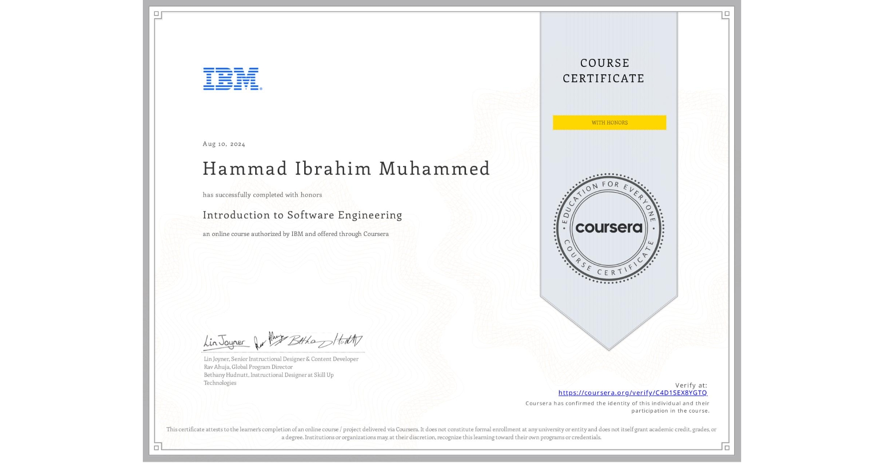 View certificate for Hammad Ibrahim Muhammed, Introduction to Software Engineering, an online non-credit course authorized by IBM and offered through Coursera