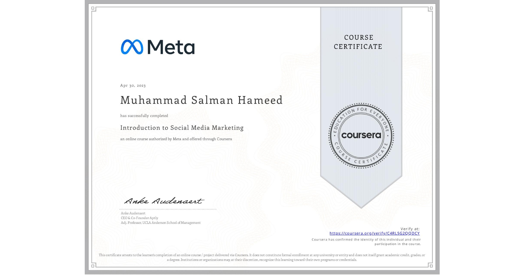 View certificate for Muhammad Salman Hameed, Introduction to Social Media Marketing, an online non-credit course authorized by Meta and offered through Coursera