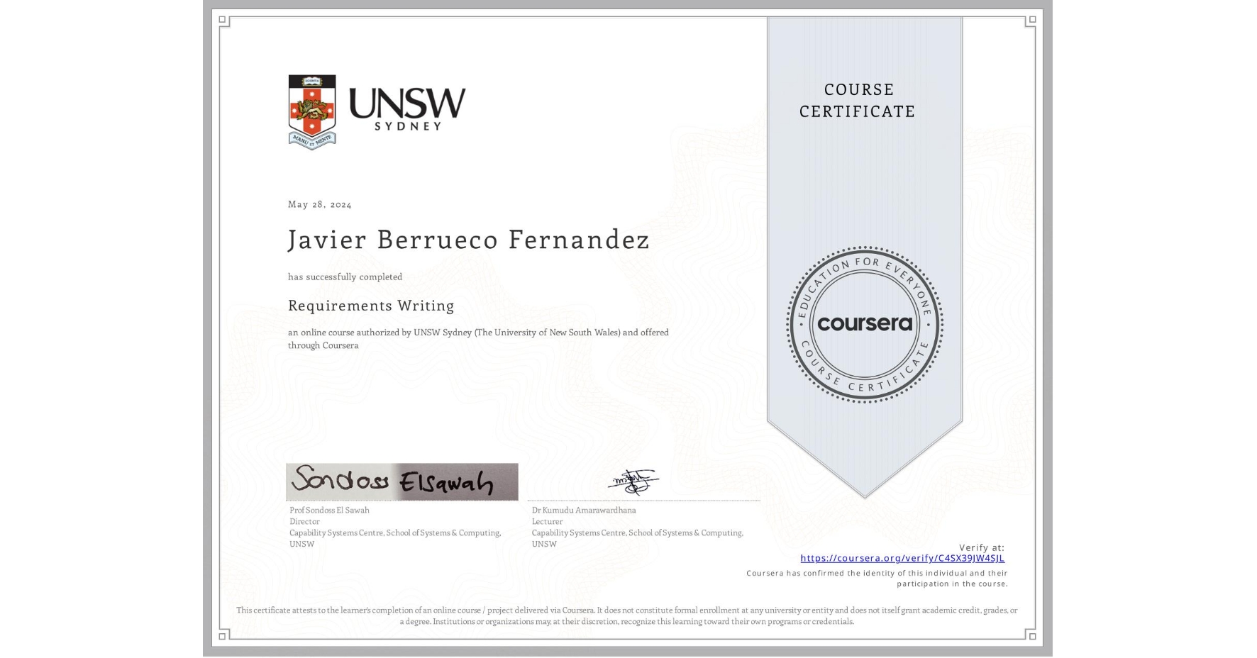 View certificate for Javier Berrueco Fernandez, Requirements Writing, an online non-credit course authorized by UNSW Sydney (The University of New South Wales) and offered through Coursera